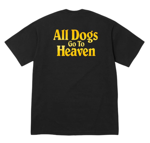 Supreme All Dogs Go To The Heaven Black